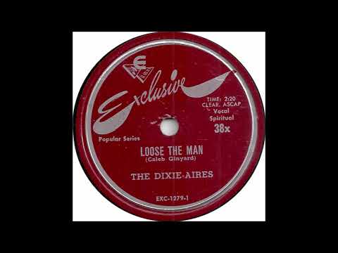 Dixie-Aires - Loose The Man - Exclusive 38 - (1948)