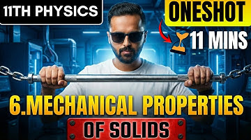 6.Mechanical Properties of Solids | ONE SHOT in 11 Minutes | 11th STD Physics | Pradeep Giri Sir
