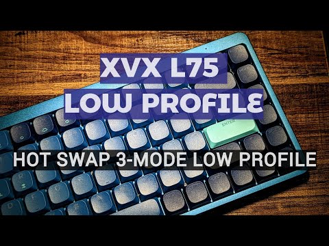 XVX L75 Nice Looking Low Profile 3-Mode Mechanical Keyboard That Fails To Make A Value Proposition