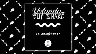 Yolanda Be Cool & Cut Snake - Chilimanjaro (Official Audio)