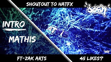 Intro for Mathis~Ft. Zak