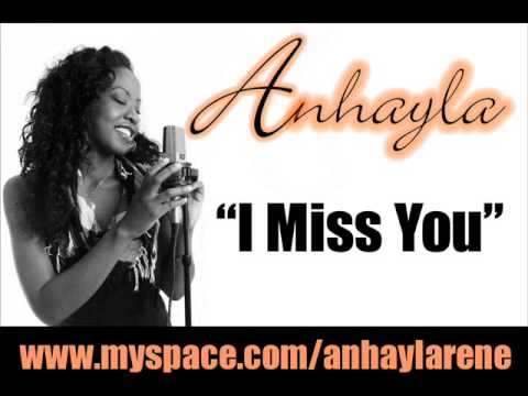 Anhayla - I Miss You (Available on iTunes)