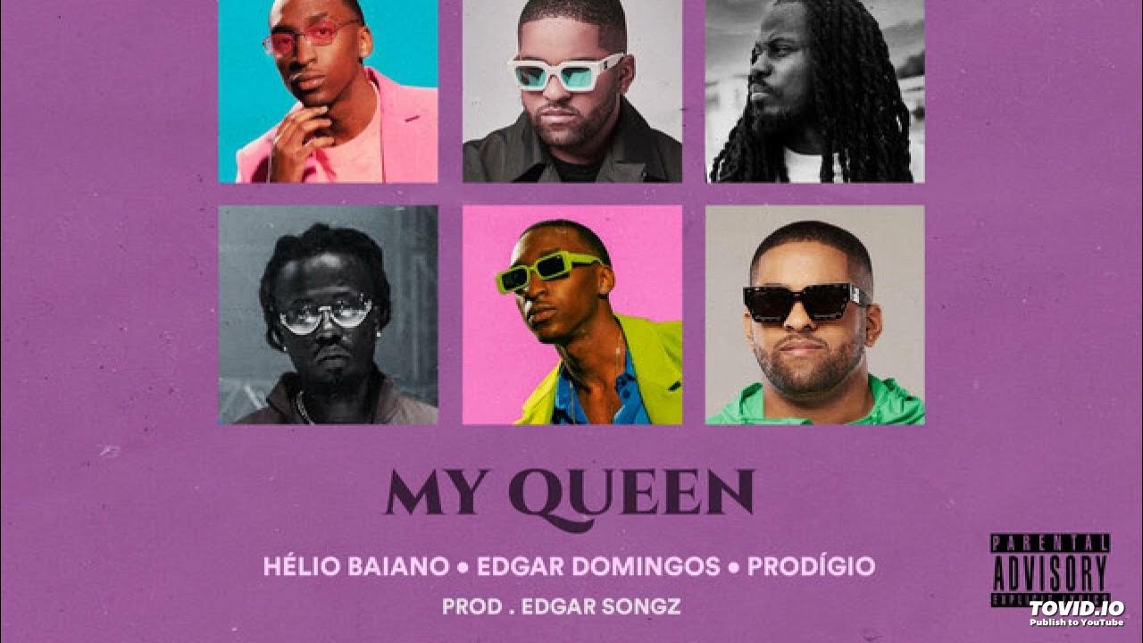 Hélio Baiano, Edgar Domingos & Prodigio - My Queen (AUDIO OFICIAL) 