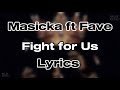 Masicka Ft Fave Fight For Us Lyrics mp3