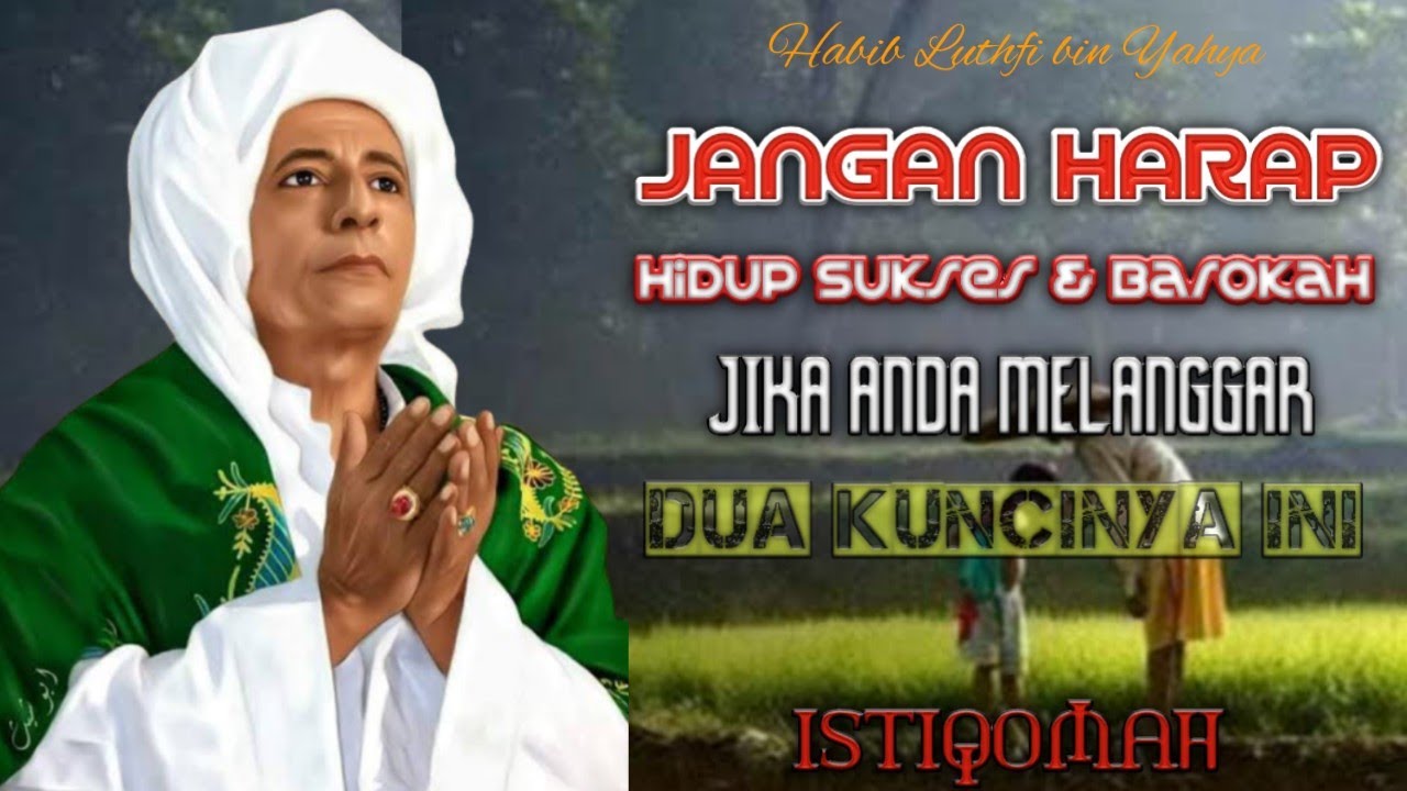 Bismillah | Dua Kunci Hidup Sukses dan Barokah || Habib Luthfi bin Yahya