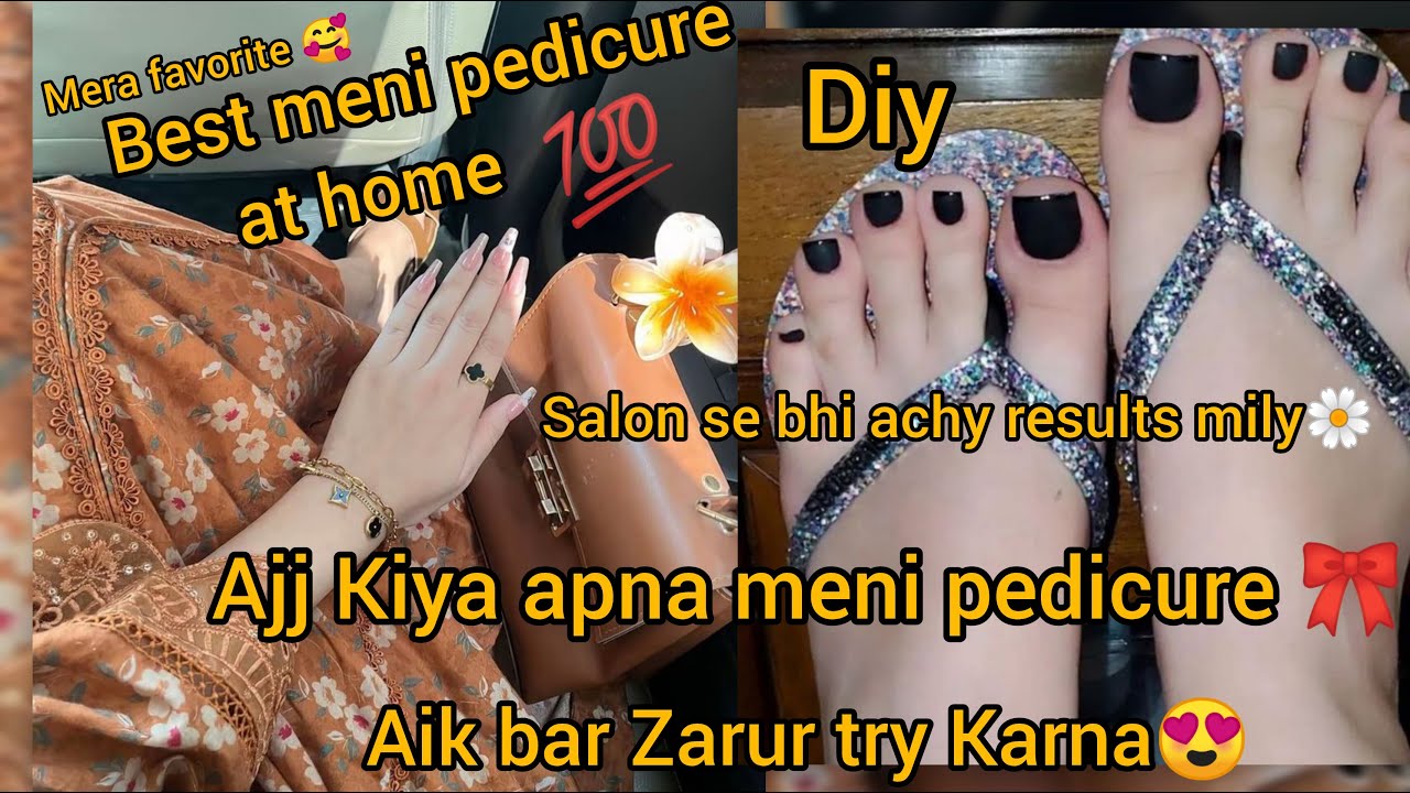 Ap bhi Meri tarahn khud karain apna meni pedicure 🥰😍|meni pedicure at home step by step