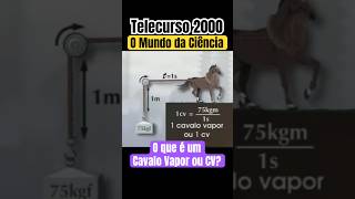 Telecurso 2000-O Mundo da Ciência-Cavalo Vapor #shorts #ciencia #viral #trending #nostalgia #90s