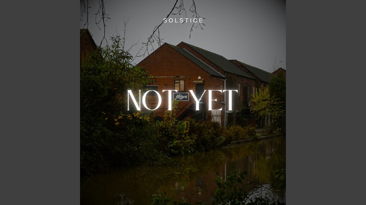 Watch Not Yet (Radio Edit) on YouTube Watch Not Yet (Radio Edit) on YouTube