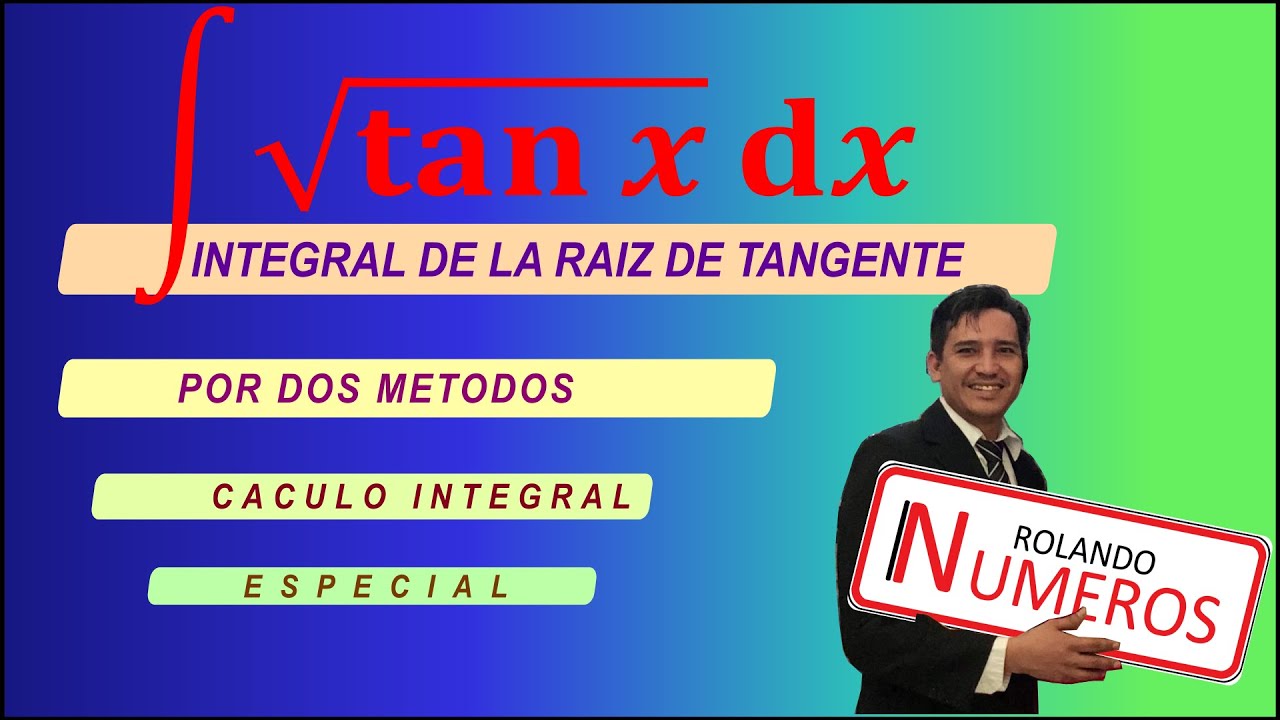 Integral de la raíz de tangente.   Por dos métodos