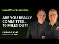 Are you Really Committed…10 Miles Out?