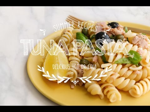 Simple Tuna Pasta Salad - Summer recipes