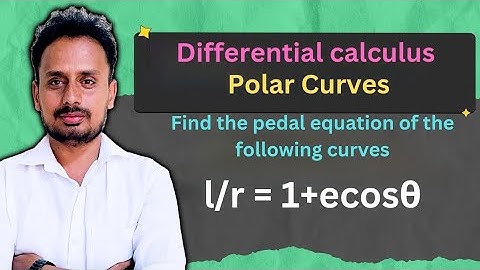 Pedal Equation of the Curve (Examples 4)  Polar Curves | Engineering Mathematics