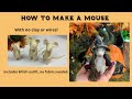 How To Make A Mouse No Clay or Wires Includes Witch Outfit