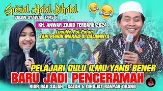 Kh. Anwar Zahid Terbaru 2024 | Spesial Halal Bihalal | KOMENTAR CERAMAH NING UMI LAILA DI RCTI🤣