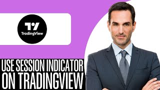 How to Use Session Indicator on TradingView – (2025) Step By Step