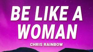 Chris Rainbow - Be Like a Woman (Lyrics) screenshot 3