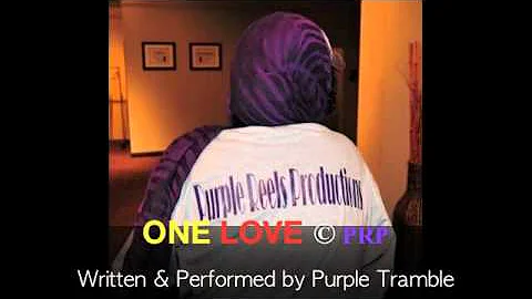 One Love (Song) - Purple Tramble