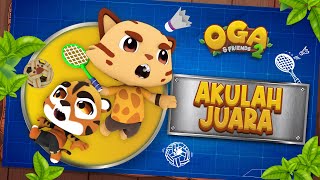 Akulah Juara  I Oga & Friends Musim 2 I Official Music Video