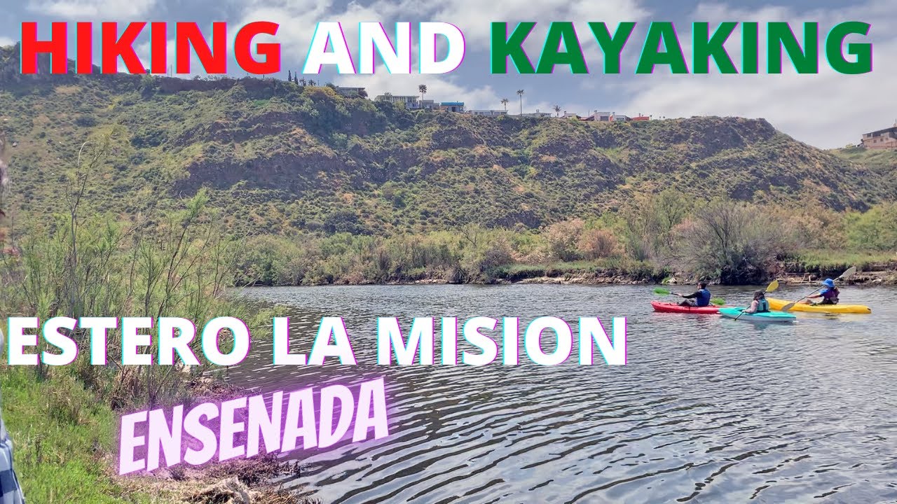Estero La Mision Ensenada, Baja California YouTube