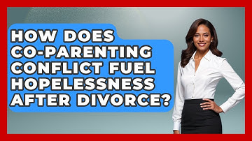 How Does Co-parenting Conflict Fuel Hopelessness After Divorce? - Get Divorce Answers