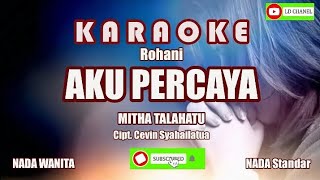 Karaoke Aku Percaya - Mitha Talahatu