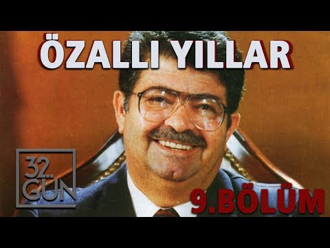 Özallı Yıllar Belgeseli 9. Bölüm | Körfez Savaşı | 32. Gün Arşivi