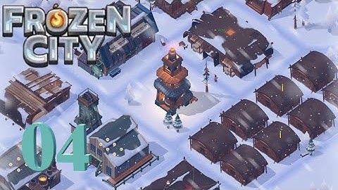 Frozen City - Gameplay Walkthrough 04 Tutorial Valley Town Final (iOS, Android)