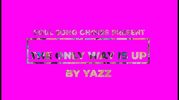 Soul Song Choirs The Only Way Is Up