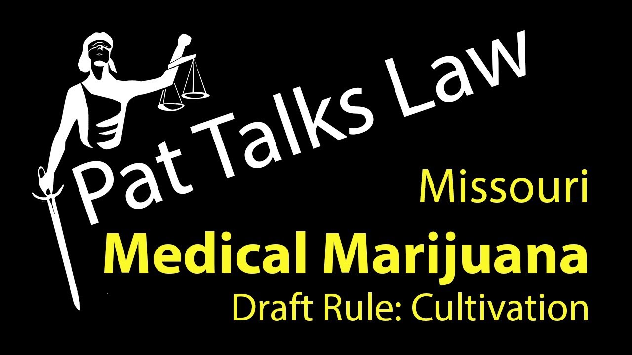Missouri Medical Marijuana Draft Rules: Cultivation Facilities