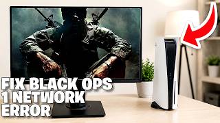 Fix Black Ops 1 Network Connection Error on PS5 - Full Guide