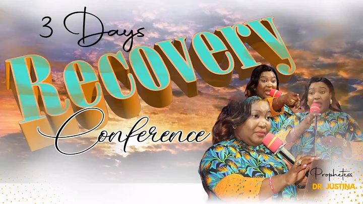 DAY 1 //  RECOVERY // PROPHETESS DR. JUSTINA
