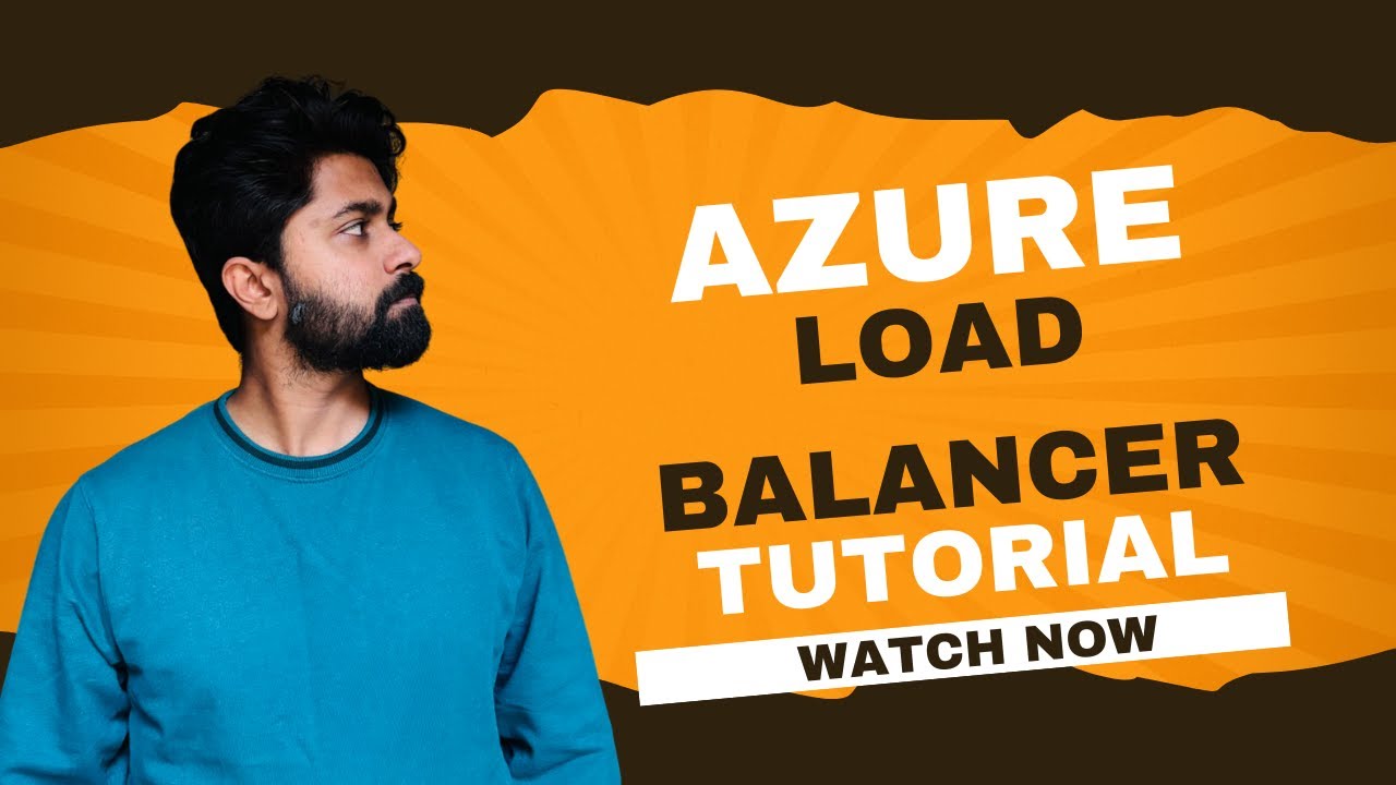 Azure Load Balancer Tutorial | Step-by-Step Guide with Demo - YouTube