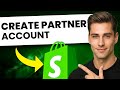 How To Create Shopify Partner Account (Step-By-Step)