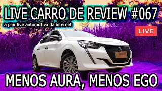 LIVE CDR #067 - MENOS AURA, MENOS EGO