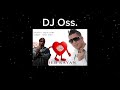DJ Oss حبك مسرحية X سيمبا 