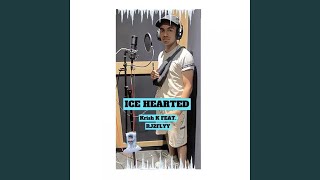 Ice Hearted (feat. RJ2FLYY)