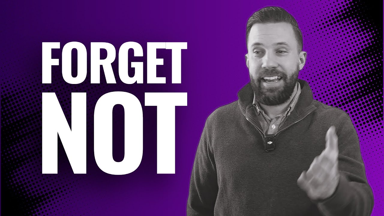 FORGET NOT | Rich Tidwell Sermon