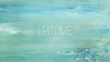 TMPST - Epitome (Official Video)