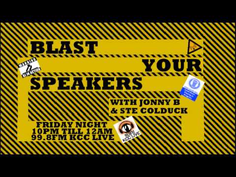 Blast Your Speakers - Fri 13th Nov 09
