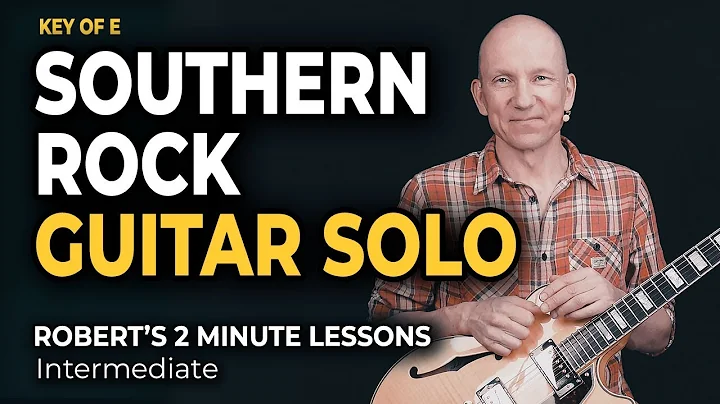 Southern Rock Guitar Solo - Robert's 2 Minute Less...