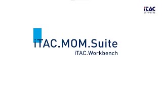 Itac.workbench Work Order Execution In Manufacturing Itac.mom.suite