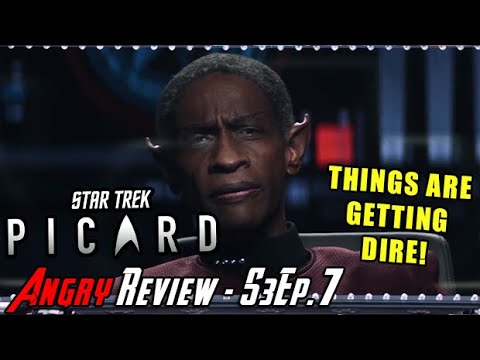 Star Trek: Picard S3 Ep7 – Things get DARK! – Angry Review