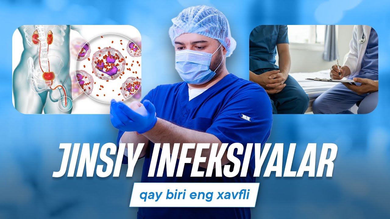 SPID emas, boshqa infeksiyalar ham bor - barchasini bilib oling!