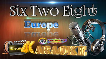 Six Two Eight (628) - Europe - (ULTRA HD) KARAOKE 🎤🎶