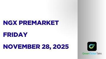 NGX Premarket November 28, 2025