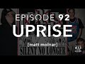 Ep 092 uprise w matt molnar