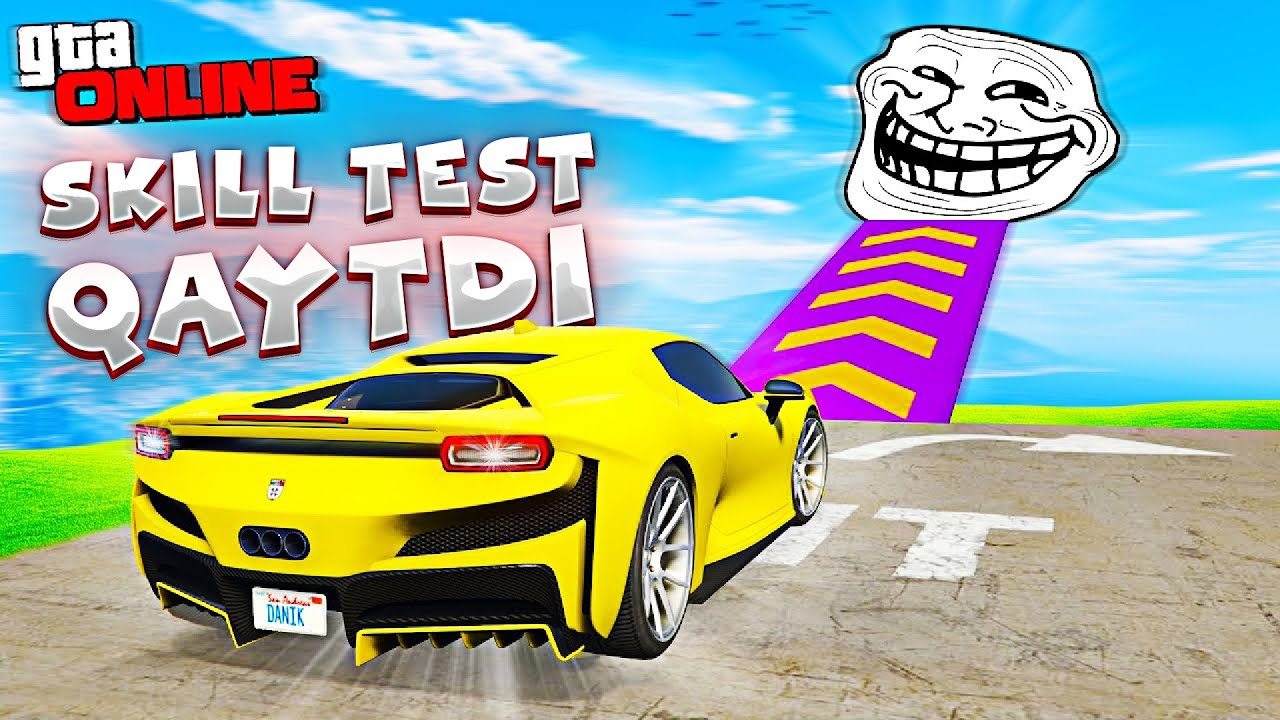 SKILL TEST YANA SAHNADA/GTA ONLINE