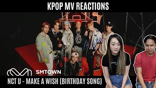 NCT U - MAKE A WISH (BIRTHDAY SONG) MV REACTION [THEY&#39;RE BACK AND BETTER!]