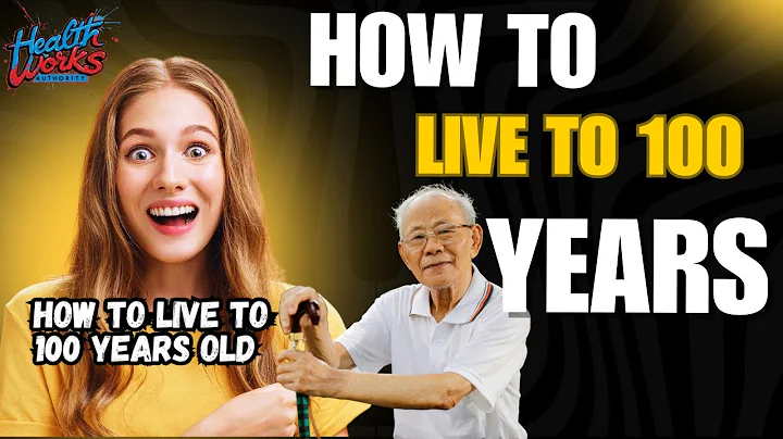 Unlocking the Secret to Living 100 Years: Expert Tips for a Long and Healthy Life