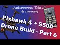 Drone Autonomous Takeoff and Landing | Pixhawk 4 + S500 Drone Build Tutorial | Part 6